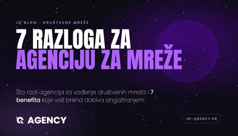 7 razloga zašto vam treba agencija za društvene mreže